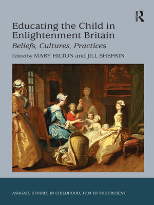 cover image of Educating the Child in Enlightenment Britain